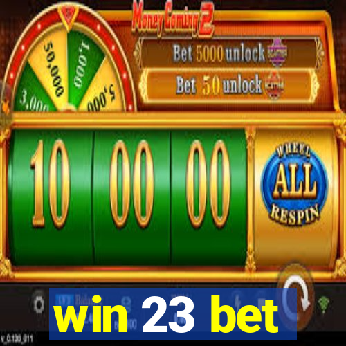 win 23 bet